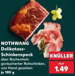 Kaufland NOTHWANG Delikatess Schinkenspeck Angebot