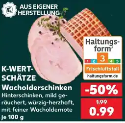 Kaufland K-WERTSCHÄTZE Wacholderschinken Angebot