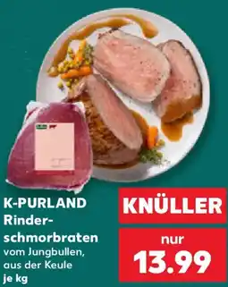 Kaufland K-PURLAND Rinderschmorbraten Angebot