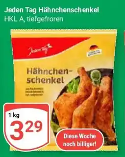Globus Jeden Tag Hähnchenschenkel Angebot