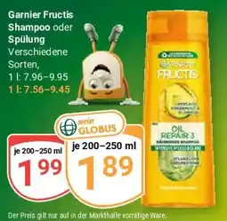 Globus Garnier Fructis Shampoo oder Spülung Angebot
