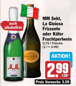 HIT MM Sekt, La Gioiosa Frizzante oder Käfer Fruchtperlwein Angebot