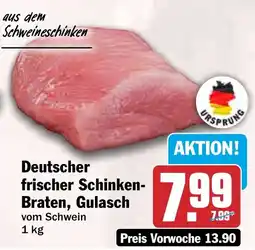 HIT Deutscher frischer Schinken-Braten, Gulasch Angebot