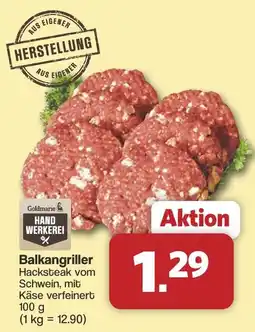 Famila Nord West Goldmarie HANDWERKEREI Balkangriller Hacksteak vom Schwein, mit Käse verfeinert Angebot