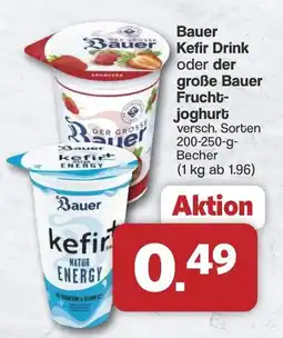 Famila Nord West Bauer Kefir Drink oder der große Bauer Fruchtjoghurt Angebot