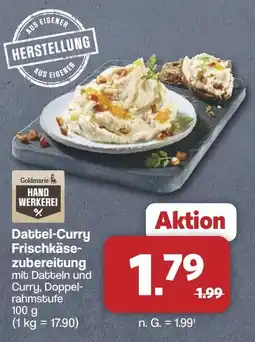 Famila Nord West Goldmarie Handwerkerei Dattel-Curry Frischkäsezubereitung Angebot