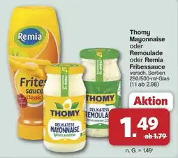 Famila Nord West Thomy Mayonnaise oder Remoulade oder Remia Fritessauce Angebot