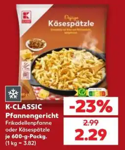 Kaufland K-CLASSIC Pfannengericht Angebot