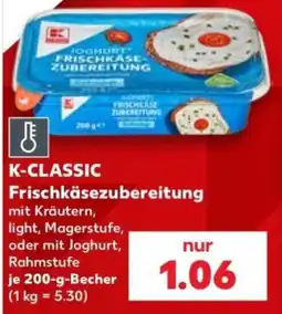Kaufland K-CLASSIC Frischkäsezubereitung Angebot