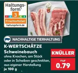 Kaufland K-WERTSCHÄTZE Schweinebauch Angebot