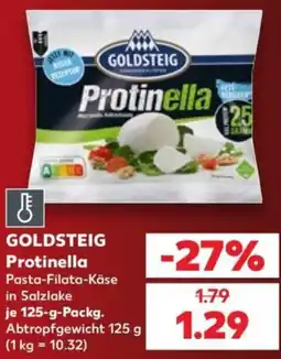 Kaufland GOLDSTEIG Protinella Pasta-Filata-Käse Angebot