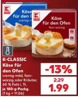 Kaufland K-CLASSIC Käse für den Ofen Angebot