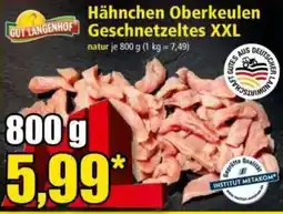Norma Hähnchen Oberkeulen Geschnetzeltes XXL GUT LANGENHOF Angebot