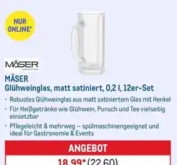 METRO MÄSER Glühweinglas, matt satiniert Angebot