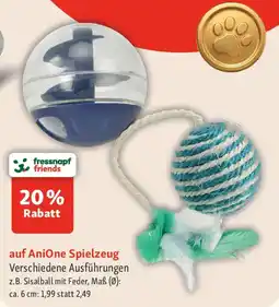 Fressnapf auf AniOne Spielzeug Angebot