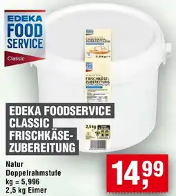 EDEKA Foodservice Edeka foodservice classic frischkäsezubereitung Angebot