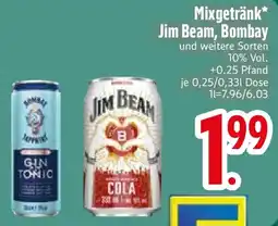 Edeka Mixgetränk Jim Beam, Bombay Angebot