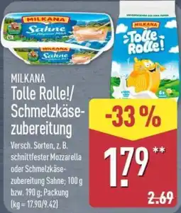 Aldi Nord MILKANA Tolle Rolle!/Schmelzkäsezubereitung Angebot