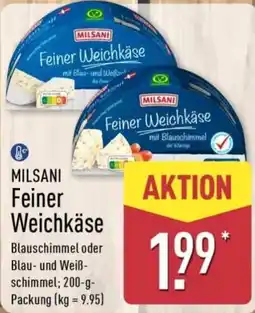 Aldi Nord MILSANI Feiner Weichkäse Angebot