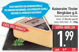 E-Center Kaiseralm Tiroler Bergkäse g.U. Angebot