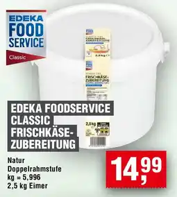 EDEKA Foodservice Edeka foodservice classic frischkäse-zubereitung Angebot