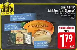Edeka Saint Albray, Saint Agur oder Chaumes Angebot