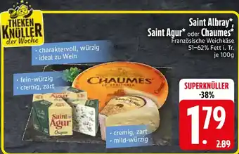 Edeka Saint Albray, Saint Agur oder Chaumes Angebot