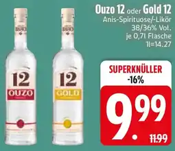 Edeka Ouzo 12 oder Gold 12 Angebot