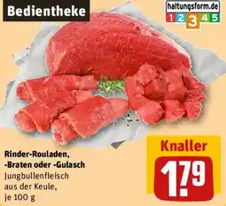 REWE Rinder-Rouladen, -Braten oder -Gulasch Angebot