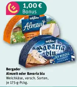 REWE Bergader Almzeit oder Bavaria blu Angebot