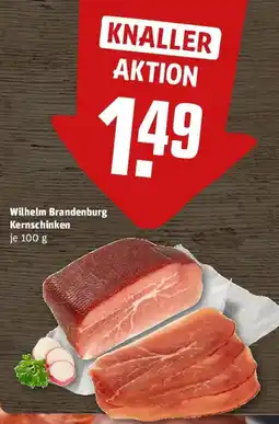 REWE Wilhelm Brandenburg Kernschinken Angebot
