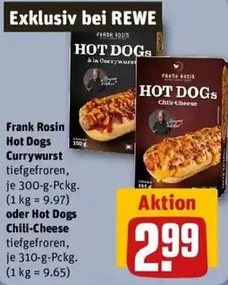 REWE Frank Rosin Hot Dogs Currywurst oder Hot Dogs Chili-Cheese Angebot