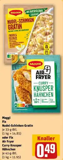 REWE Maggi Fix Nudel-Schinken Gratin oder Fix Air Fryer Curry Knusper Hähnchen Angebot