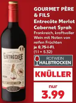 Kaufland GOURMET PÈRE & FILS Entrecôte Merlot Cabernet Syrah Angebot