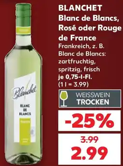 Kaufland BLANCHET Blanc de Blancs, Rosé oder Rouge de France Angebot