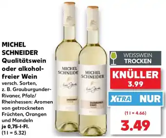 Kaufland MICHEL SCHNEIDER Qualitätswein oder alkoholfreier Wein Angebot