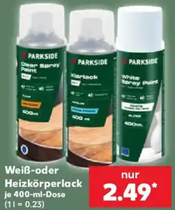 Kaufland PARKSIDE Weiß-oder Heizkörperlack Angebot