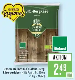 Marktkauf Unsere Heimat Bio Bioland-Bergkäse gerieben Angebot
