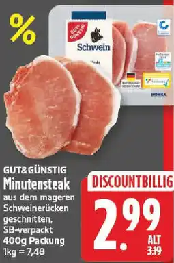nah & gut GUT&GÜNSTIG Minutensteak Angebot
