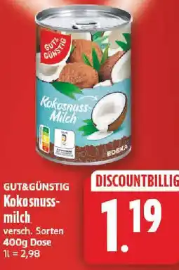 nah & gut GUT&GÜNSTIG Kokosnussmilch Angebot