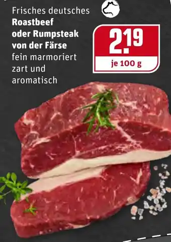 REWE Center Frisches deutsches Roastbeef oder Rumpsteak von der Färse 100g Angebot