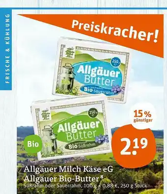 tegut Allgäuer Milch Käse Eg Bio-butter Angebot