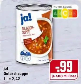 REWE Center ja! Gulaschsuppe 400ml Dose Angebot