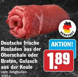 HIT Ullrich Deutsche frische Rouladen aus der Oberschale oder Braten, Gulasch aus der Keule vom Jungbullen Angebot