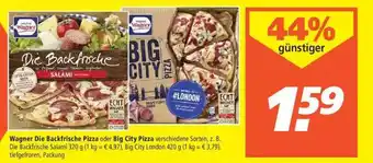 Marktkauf Wagner Die Backfrische Pizza Oder Big City Pizza Angebot