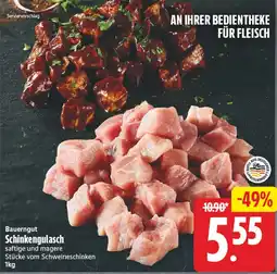 Elli Markt Bauerngut Schinkengulasch Angebot