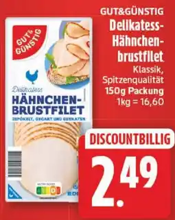 Elli Markt GUT&GÜNSTIG Delikatess-Hähnchenbrustfilet Angebot