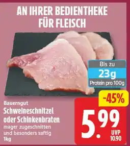 Elli Markt Bauerngut Schweineschnitzel oder Schinkenbraten Angebot