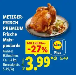 Lidl METZGER-FRISCH PREMIUM Frische Maispoularde Angebot