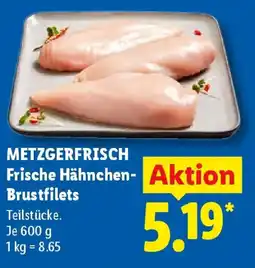 Lidl METZGERFRISCH Frische Hähnchen-Brustfilets Angebot